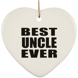 Best Uncle Ever - Heart Ornament