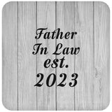 Father In Law Established Est. 2023 - Drink Coaster F