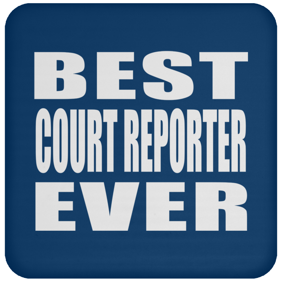 Best Court Reporter Ever - Drink Coaster