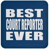 Best Court Reporter Ever - Drink Coaster
