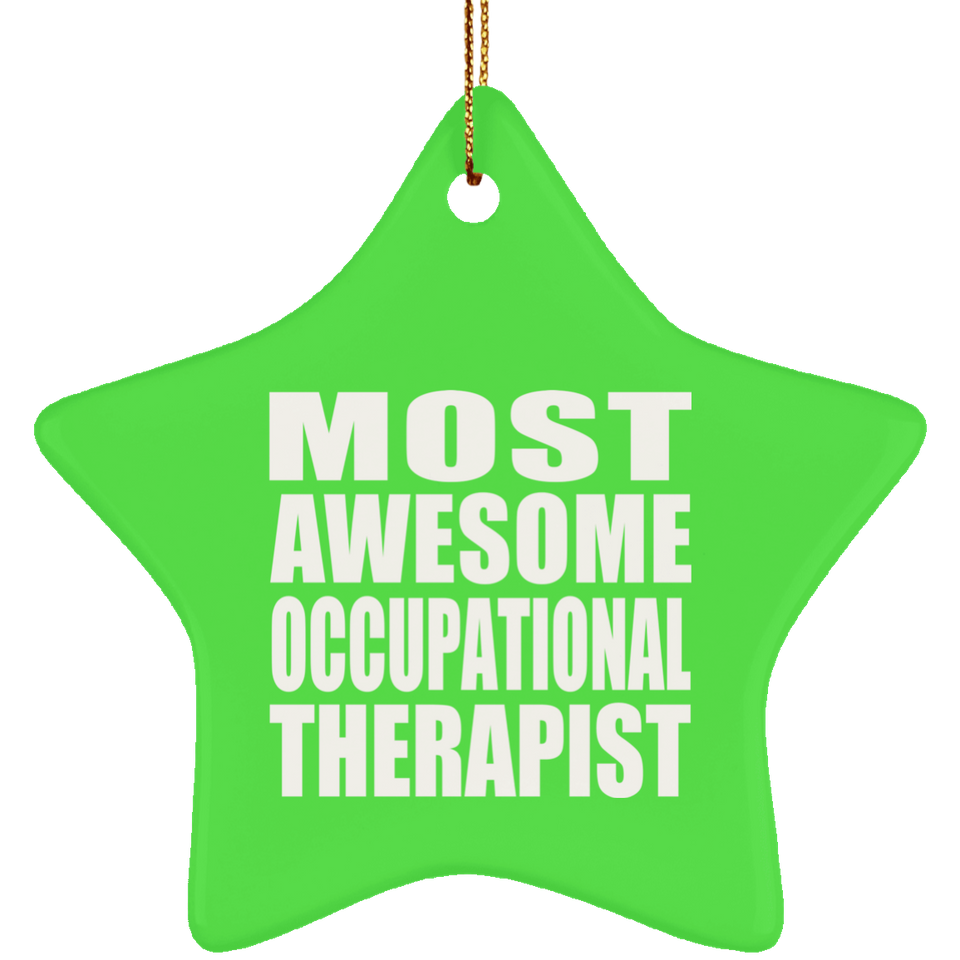 Most Awesome Occupational Therapist - Star Ornament