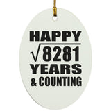 Happy 91st Anniversary Square Root of 8281 Years & Counting - Oval Ornament