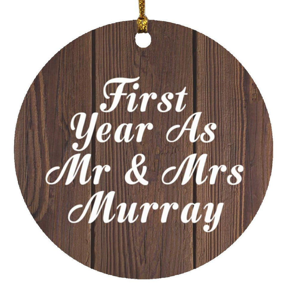 First Year As Mr & Mrs Murray - Circle Ornament D