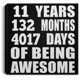 11th Birthday 11 Years 132 Months 4017 Days Of Awesome - Canvas Square