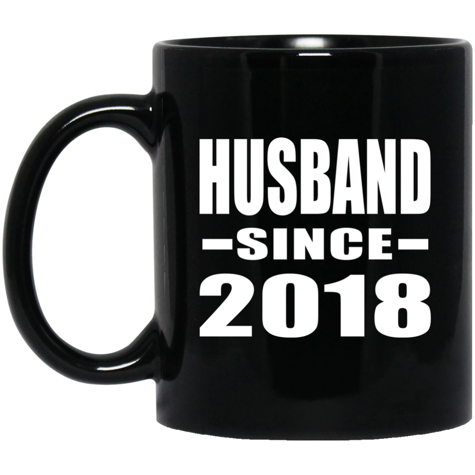 Husband Since 2018 - 11 Oz Coffee Mug Black