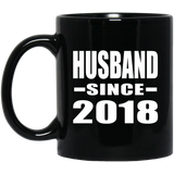 Husband Since 2018 - 11 Oz Coffee Mug Black