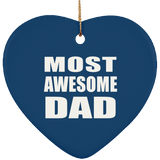 Most Awesome Dad - Heart Ornament