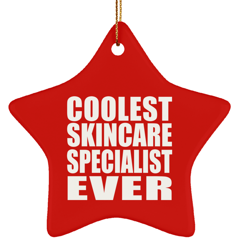 Coolest Skincare Specialist Ever - Star Ornament