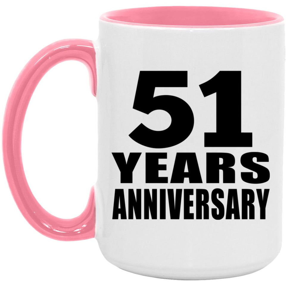 51st Anniversary 51 Years Anniversary - 15oz Accent Mug Pink