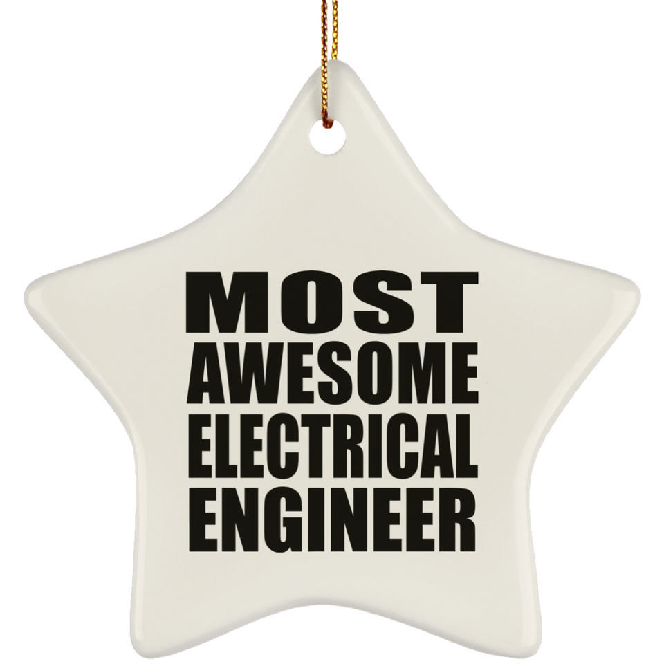 Most Awesome Electrical Engineer - Star Ornament