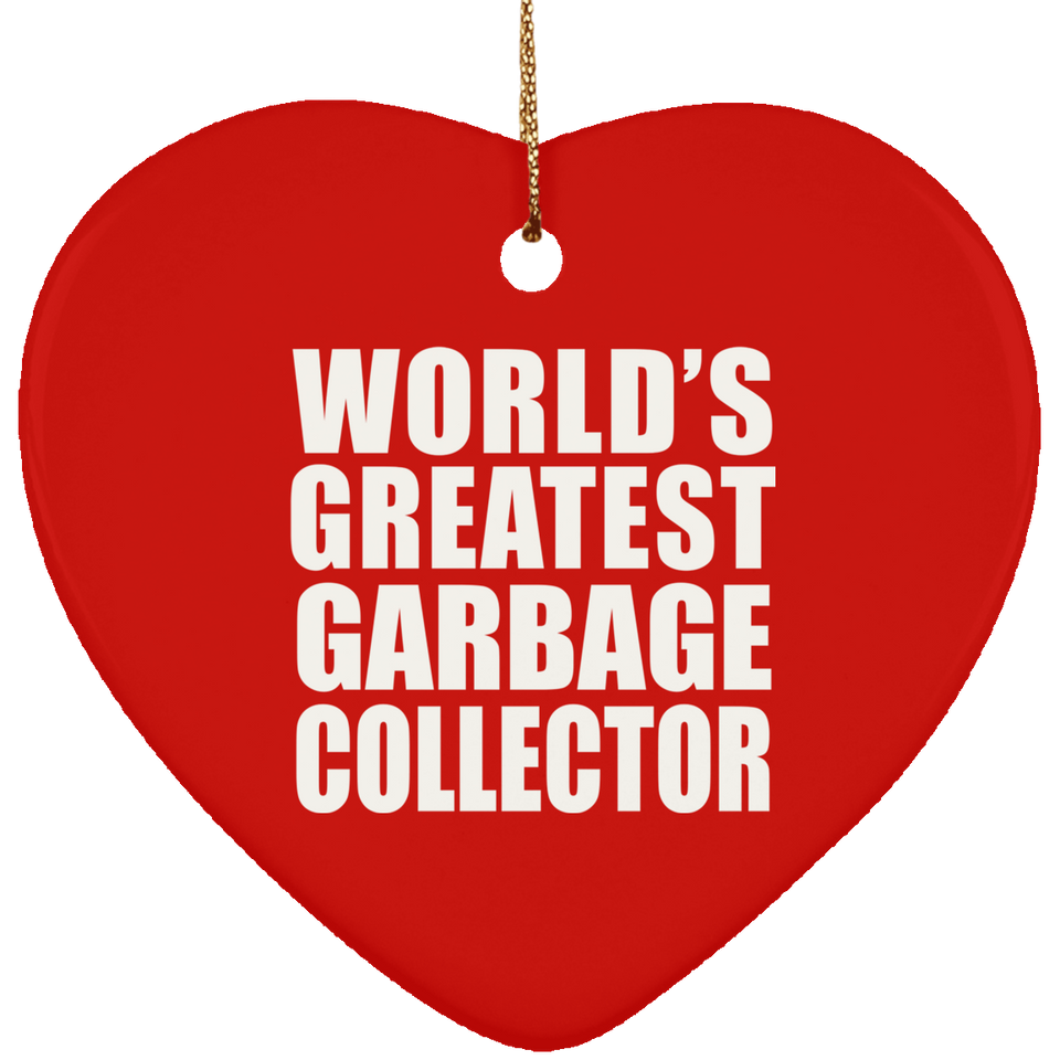 World's Greatest Garbage Collector - Heart Ornament