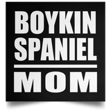 Boykin Spaniel Mom - Poster Square