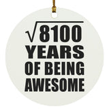 90th Birthday Square Root of 8100 Years of Being Awesome - Circle Ornament