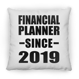 Financial Planner Since 2019 - Throw Pillow