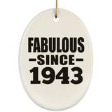 81st Birthday Fabulous Since 1943 - Oval Ornament