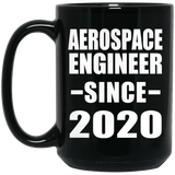 Aerospace Engineer Since 2020 - 15oz Coffee Mug Black