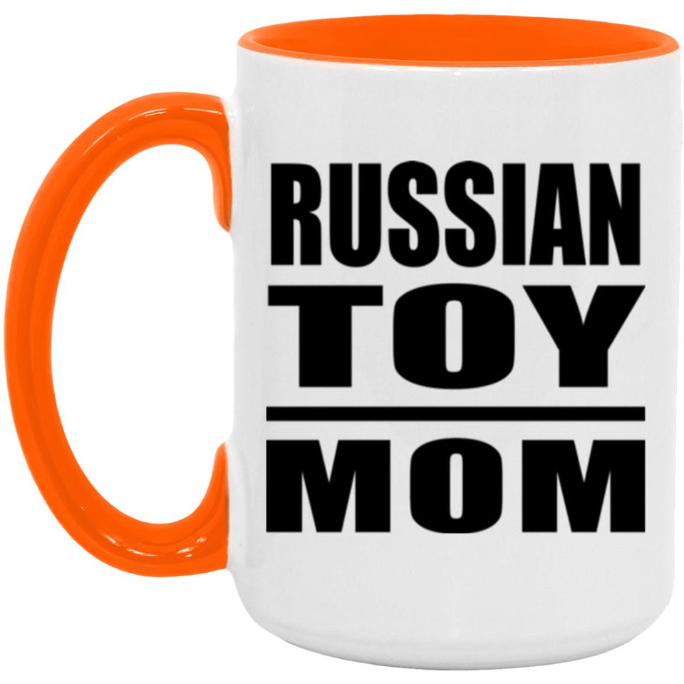 Russian Toy Mom - 15oz Accent Mug Orange