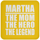 Martha The Mom The Hero The Legend - Drink Coaster