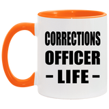 Corrections Officer Life - 11oz Accent Mug Orange