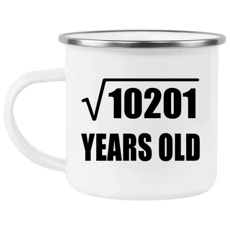 101st Birthday Square Root of 10201 Years Old - 12oz Camping Mug