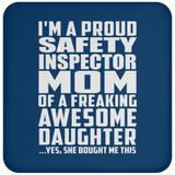 Proud Safety Inspector Mom Of Awesome Daughter - Drink Coaster