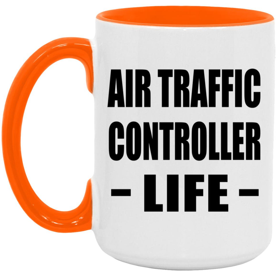 Air Traffic Controller Life - 15oz Accent Mug Orange