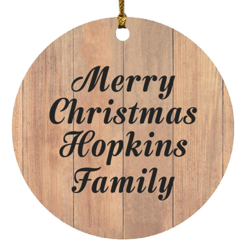 Merry Christmas Hopkins Family - Circle Ornament C