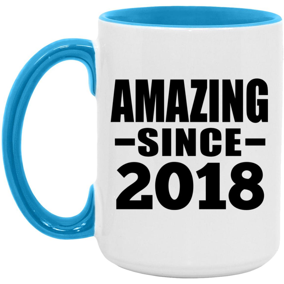 6th Birthday Amazing Since 2018 - 15oz Accent Mug Blue