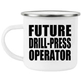 Future Drill-Press Operator - 12oz Camping Mug