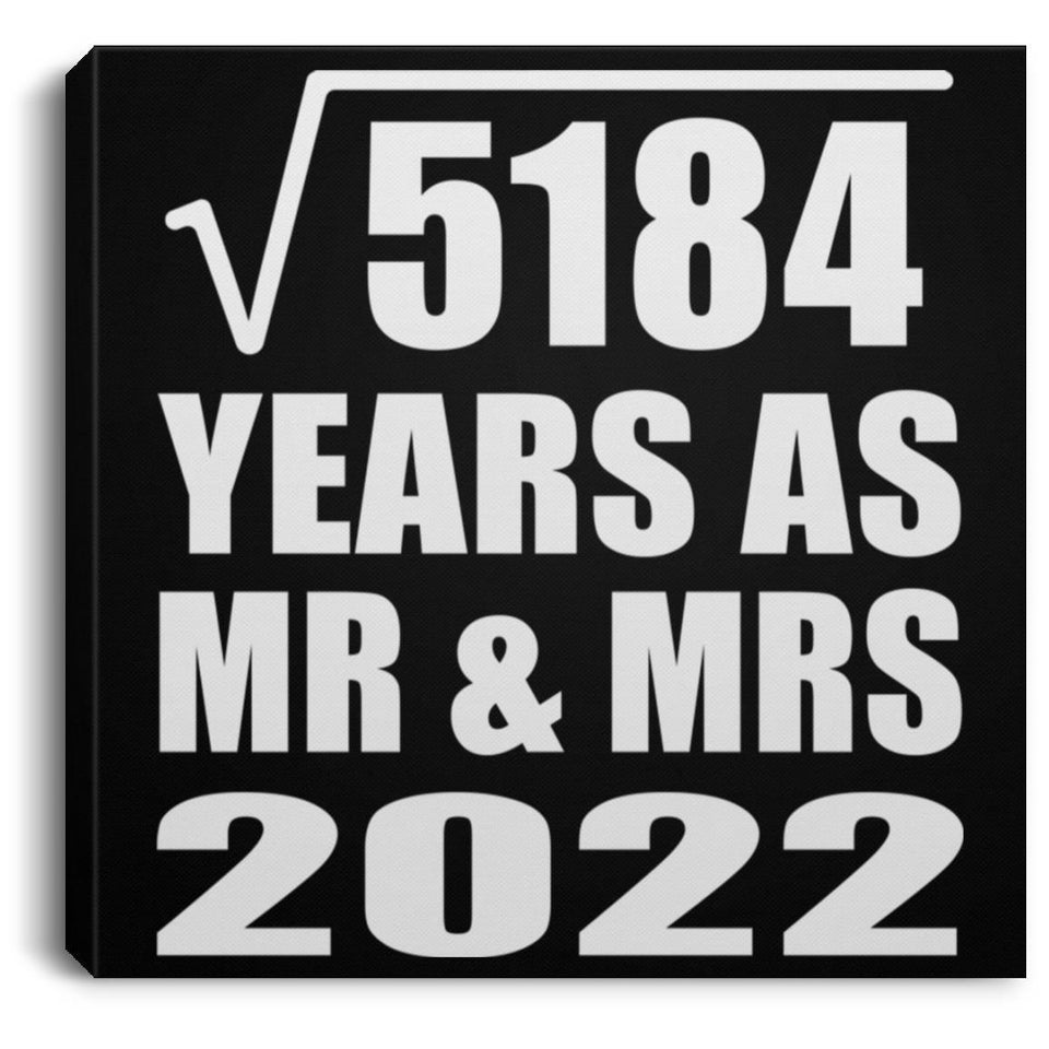 72nd Anniversary Square Root of 5184 Years As Mr & Mrs 2022 - Canvas Square