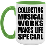 Collecting Musical Works Makes Life Special - 15oz Accent Mug Green