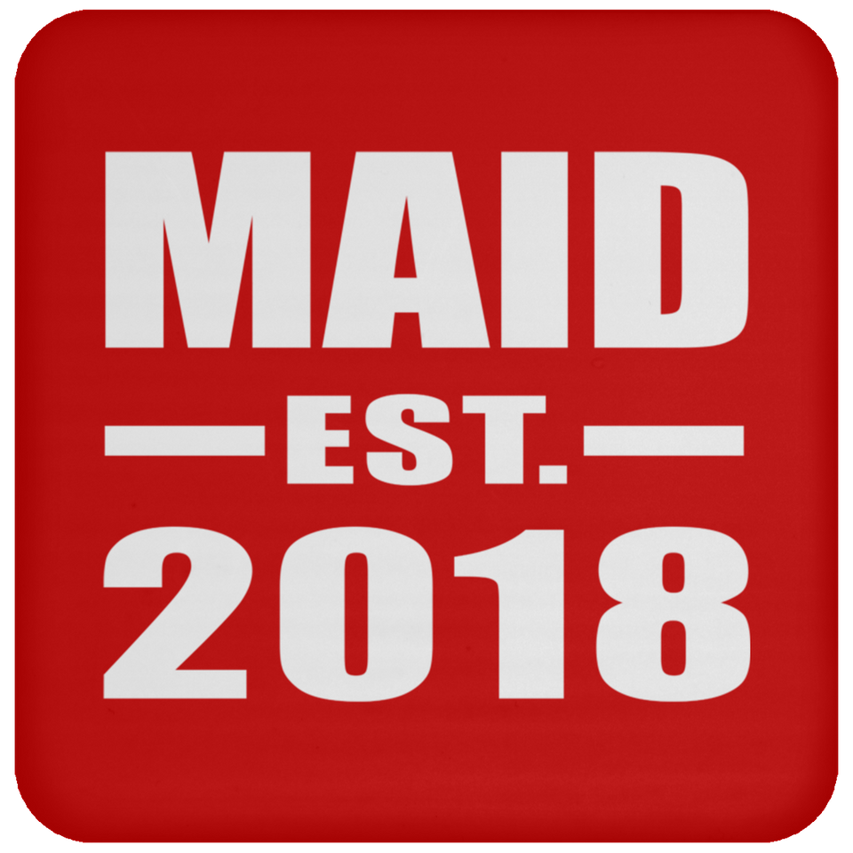 Maid Established EST. 2018 - Drink Coaster