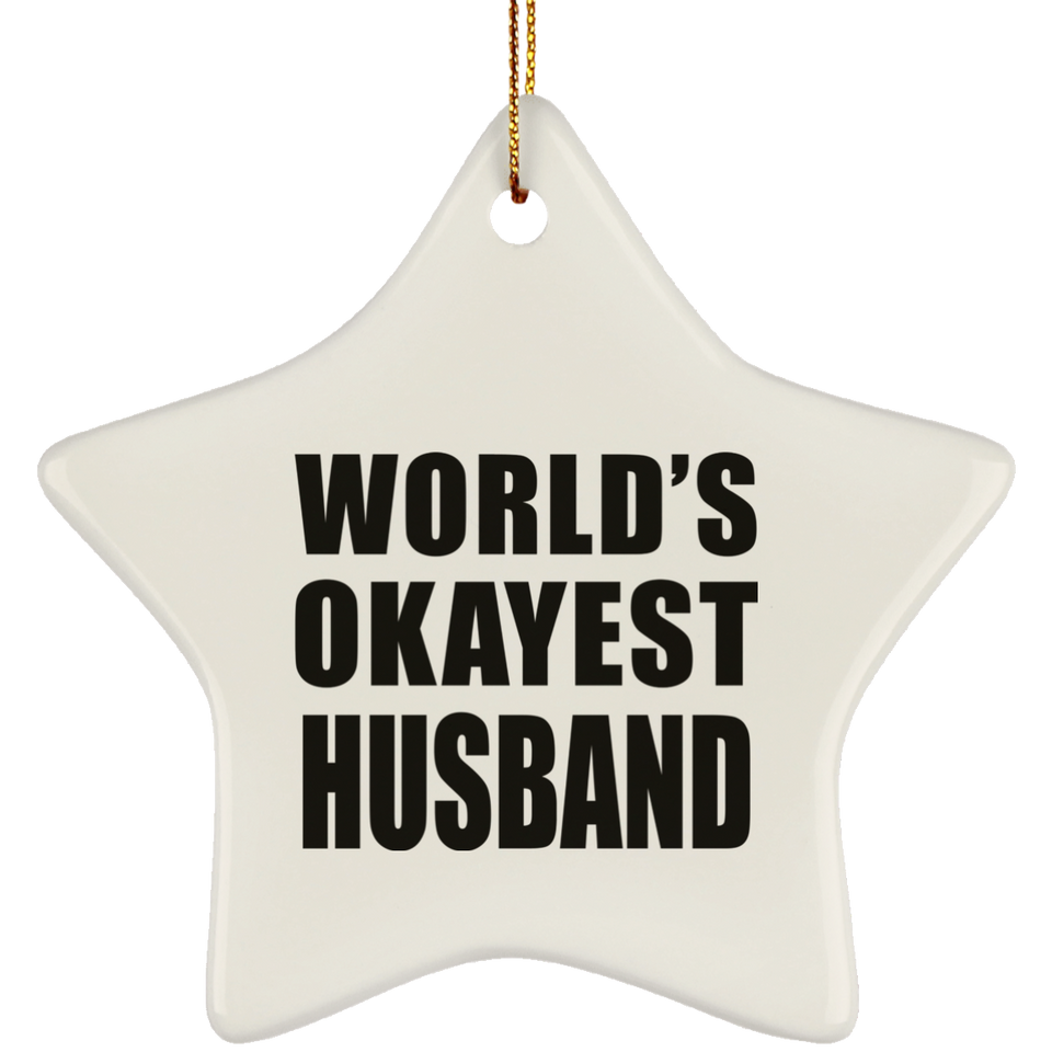 World's Okayest Husband - Star Ornament