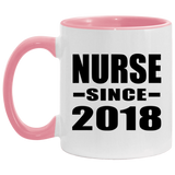 Nurse Since 2018 - 11oz Accent Mug Pink