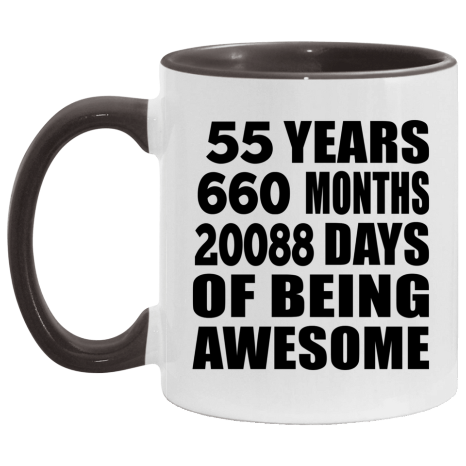 55th Birthday 55 Years 660 Months 20088 Days Of Awesome - 11oz Accent Mug Black