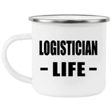 Logistician Life - 12oz Camping Mug
