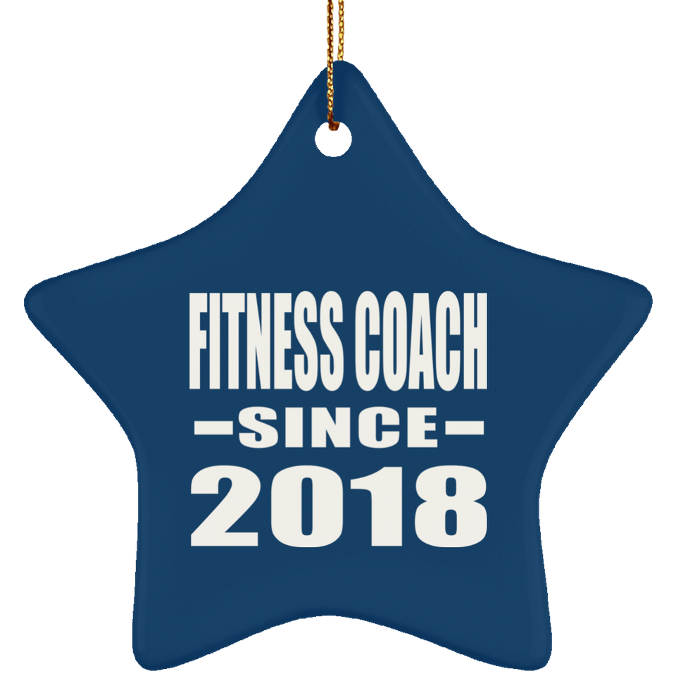 Fitness Coach Since 2018 - Star Ornament