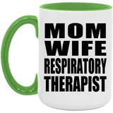 Mom Wife Respiratory Therapist - 15oz Accent Mug Green