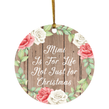 Mimi Is For Life, Not Just For Christmas - Circle Ornament B