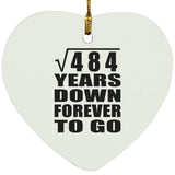 22nd Anniversary Square Root of 484 Years Down Forever To Go - Heart Ornament