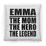 Emma The Mom The Hero The Legend - Throw Pillow