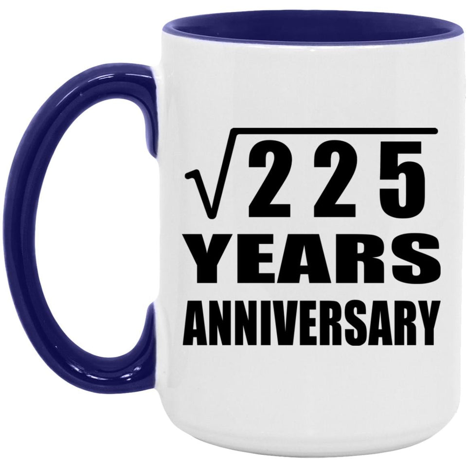 15th Anniversary Square Root of 225 Years Anniversary - 15oz Accent Mug Purple