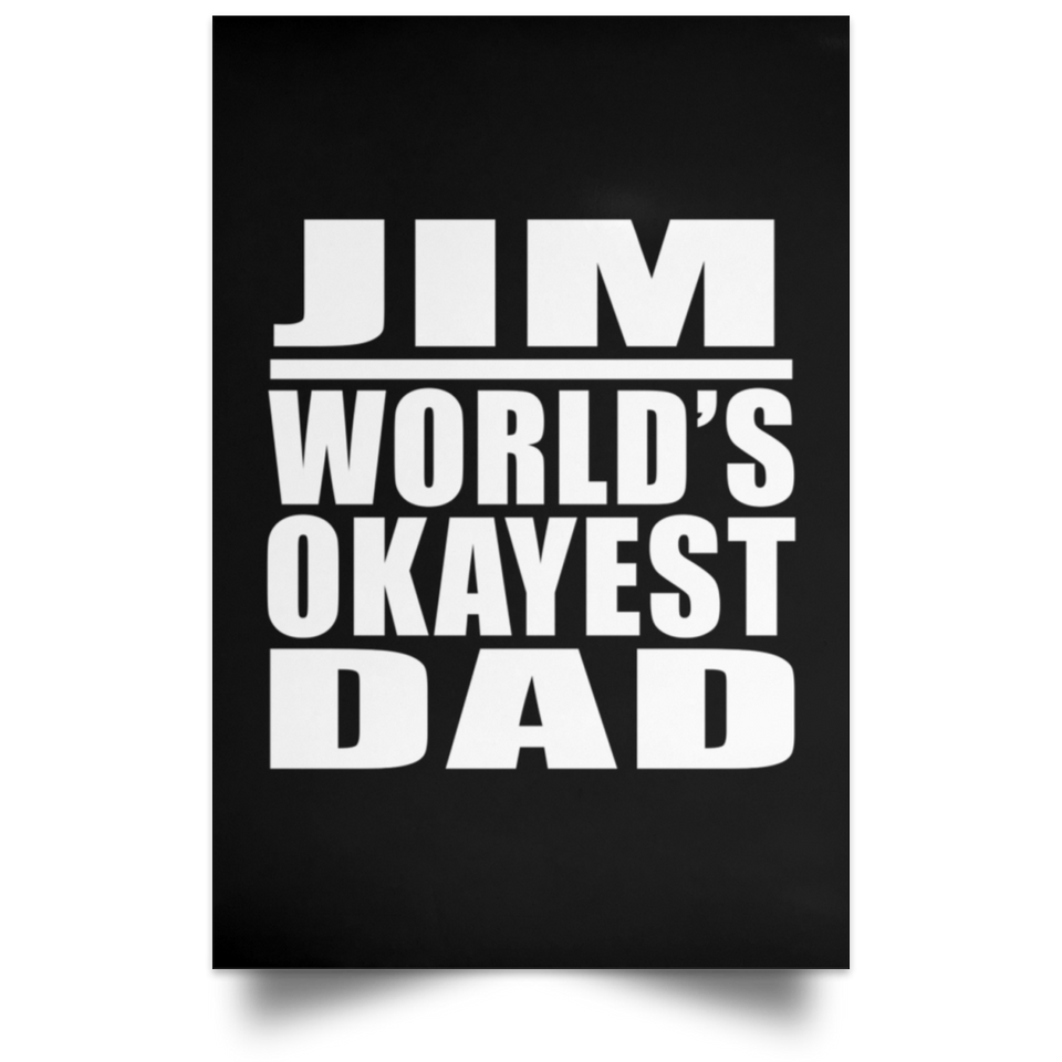 Jim World's Okayest Dad - Poster Portrait