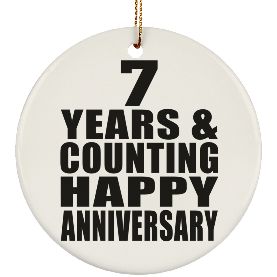 Happy 7th Anniversary 7 Years & Counting - Circle Ornament