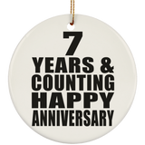 Happy 7th Anniversary 7 Years & Counting - Circle Ornament