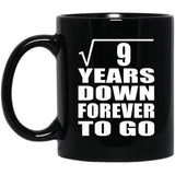 3rd Anniversary Square Root of 9 Years Down Forever To Go - 11oz Coffee Mug Black