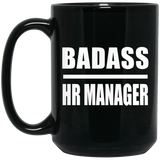 Badass HR Manager - 15oz Coffee Mug Black