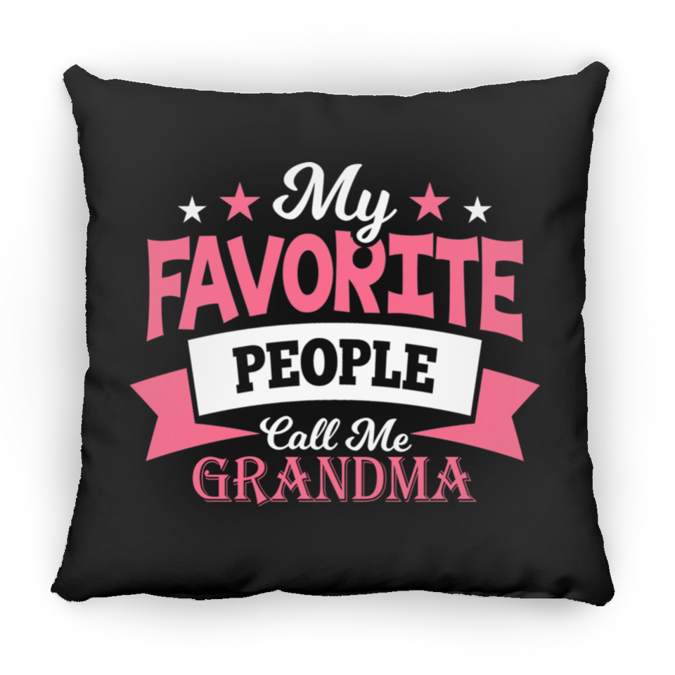 My Favorite People Call Me Grandma - Throw Pillow Black