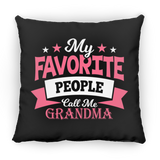 My Favorite People Call Me Grandma - Throw Pillow Black