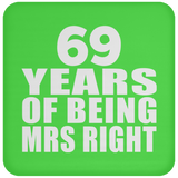 69th Anniversary 69 Years Of Being Mrs Right - Drink Coaster